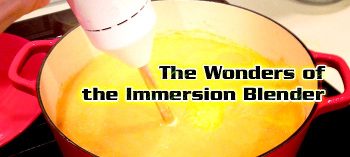 The Wonders of the Immersion Blender