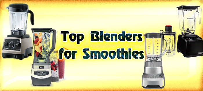 Top Blenders for Smoothies