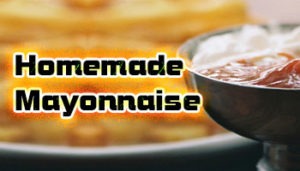 Blenders Homemade Mayonnaise