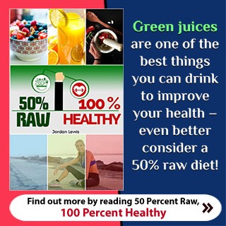 Green Juices are one of the best things you can drink to improve your health – even better consider a 50% raw diet!