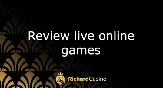 Review live online games of the Richard Casino